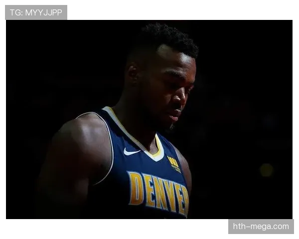 米尔萨普篮下强攻提升球队内线效率明显优于前季